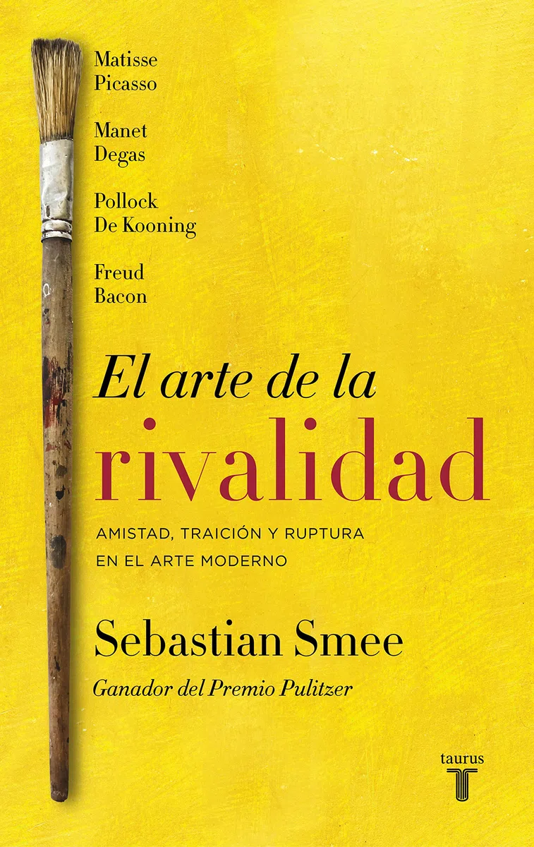 El arte de la Rivalidad: Amistad, traición y ruptura en el arte contemporáneo (Pensamiento)