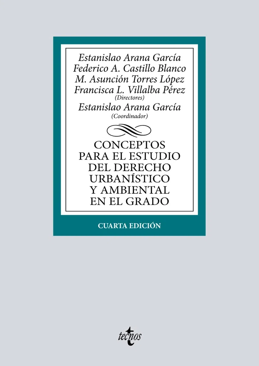 Conceptos para el estudio del Derecho urbanístico y ambiental en el grado (Derecho - Biblioteca Universitaria de Editorial Tecnos)