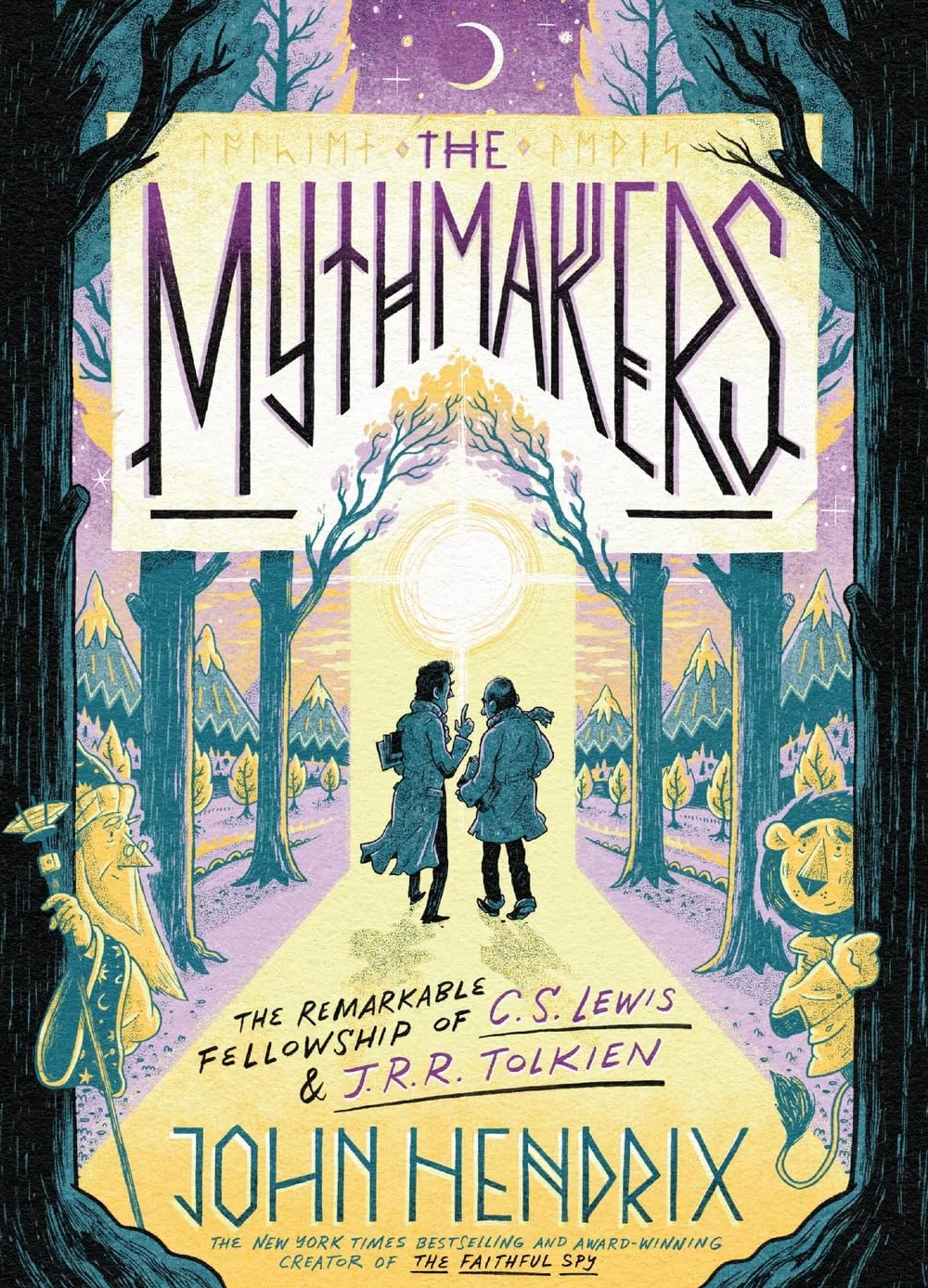 The Mythmakers: the remarkable fellowship of C.S. Lewis & J.R.R. Tolkien