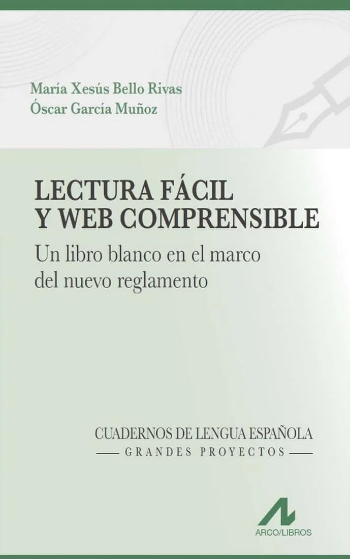 LECTURA FÁCIL Y WEB COMPRENSIBLE: Un libro blanco en el marco del nuevo reglamento: 1 (Cuadernos de Lengua Española)
