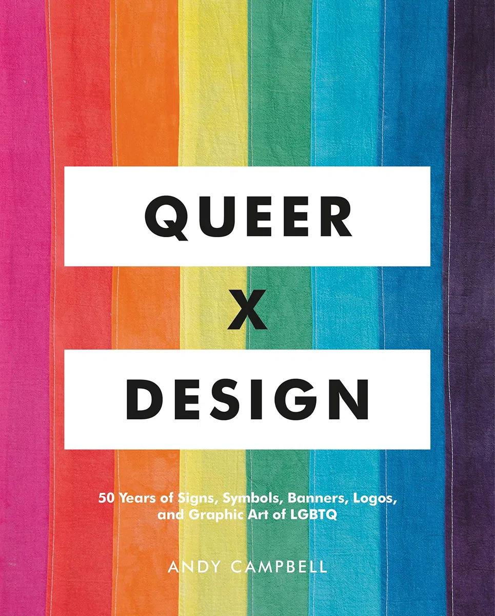 Queer X design: 50 years of signs, symbols, banners, logos and graphic art of LGBTQ