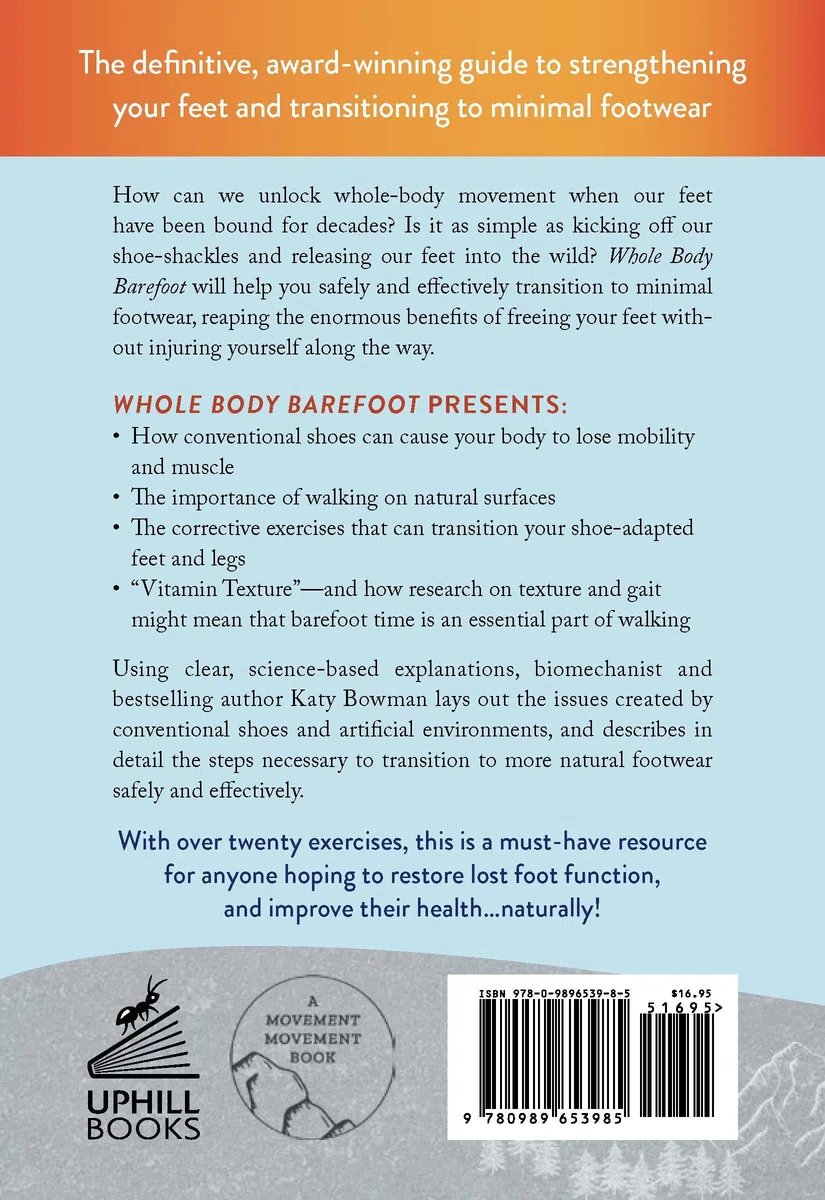 Whole Body Barefoot: Transitioning Well to Minimal Footwear