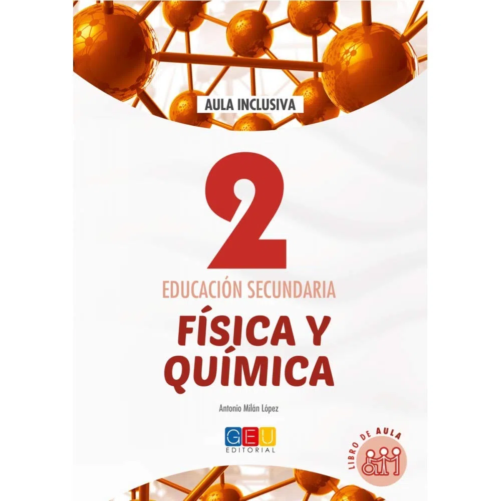 Física y Química 2 Educación Secundaria - Libro de Aula | Física y Química 2º ESO - Editorial GEU