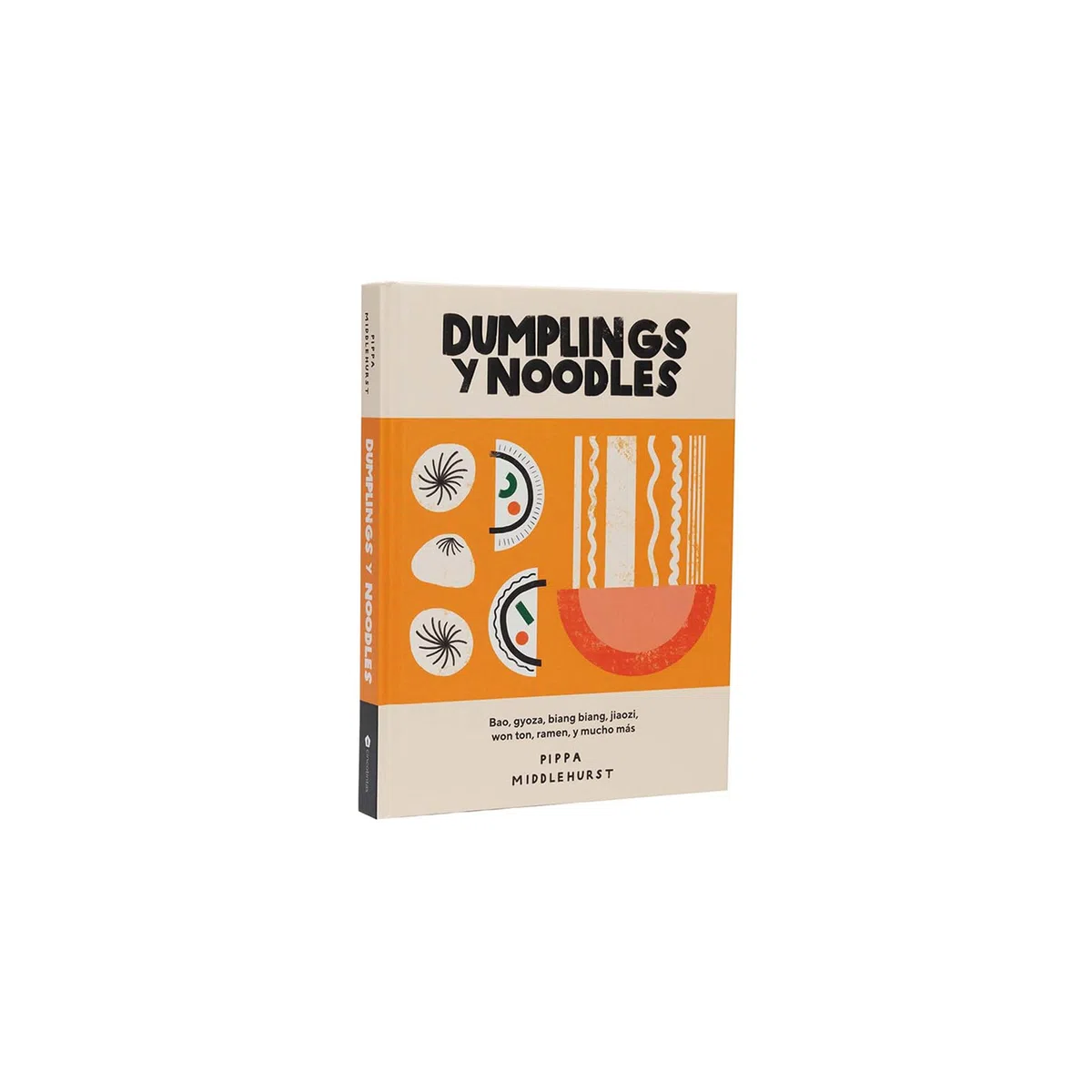 Dumplings y noodles : Bao, gyoza, biang biang, jiaozi,won ton, ramen y mucho más. (COCINAS DEL MUNDO)