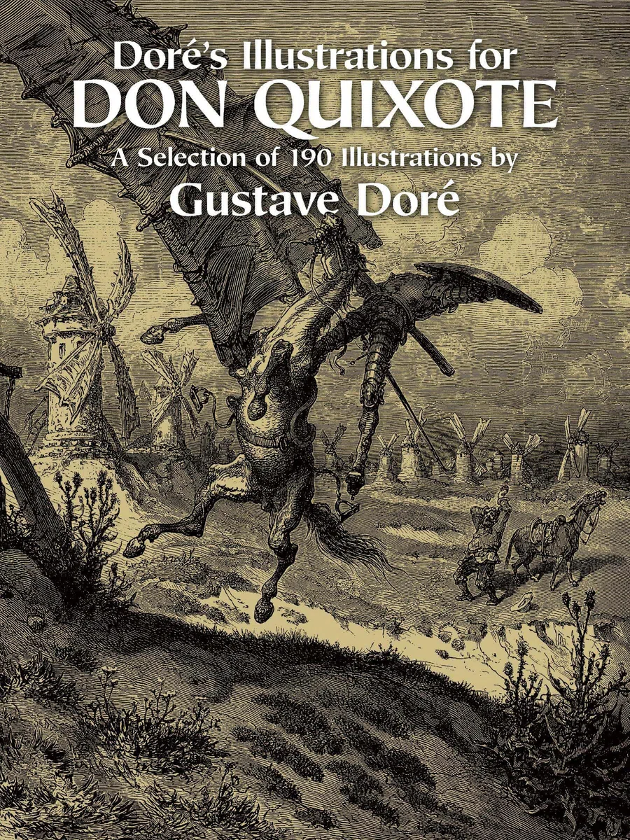 Dore's Illustrations for "Don Quixote (Dover Fine Art, History of Art)