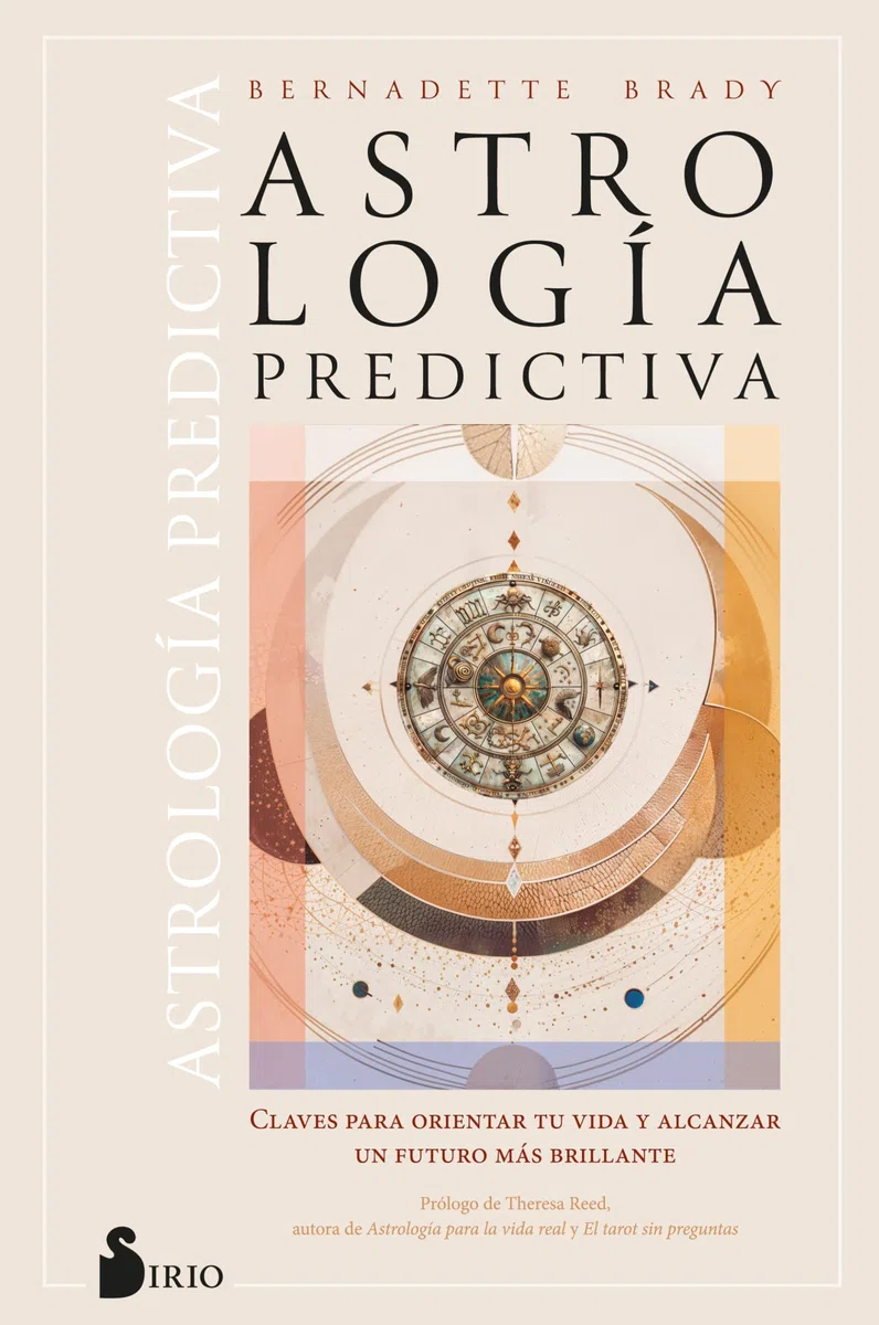 Astrología predictiva: Claves para orientar tu vida y alcanzar un futuro más brillante