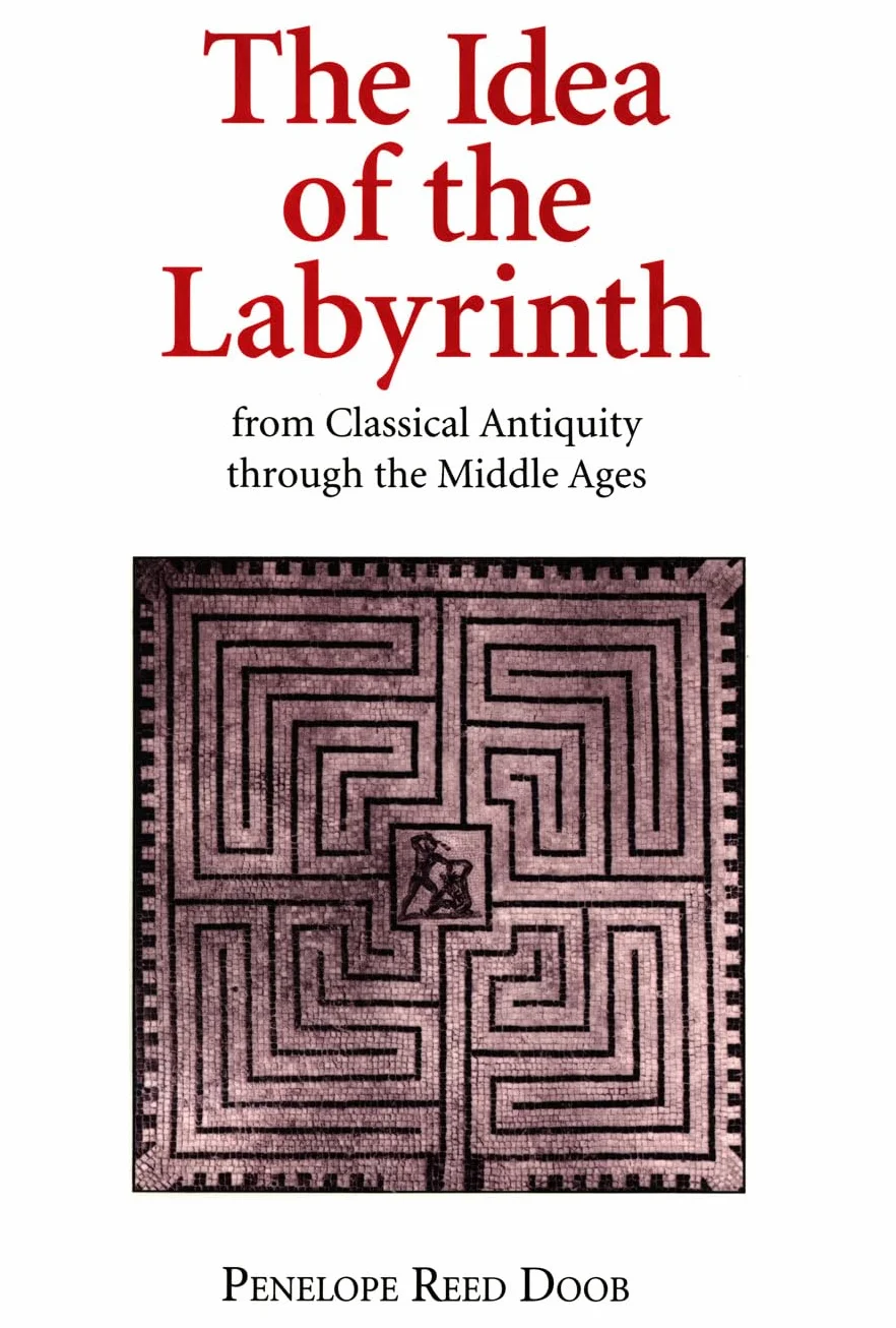 The Idea of the Labyrinth from Classical Antiquity Through the Middle Ages