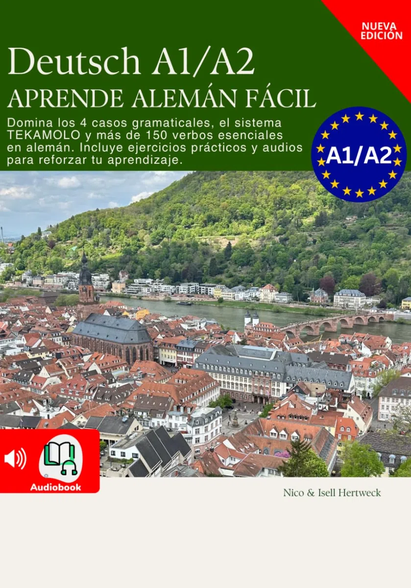 Deutsch A1 A2 APRENDE ALEMÁN FÁCIL: Aprende Alemán Rápido y Efectivo: Tu Guía de 3 Meses con ejercicios de Audio