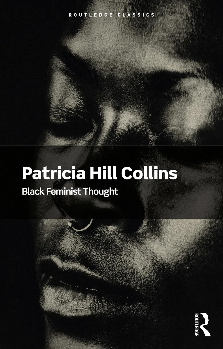 Black Feminist Thought (Routledge Classics)