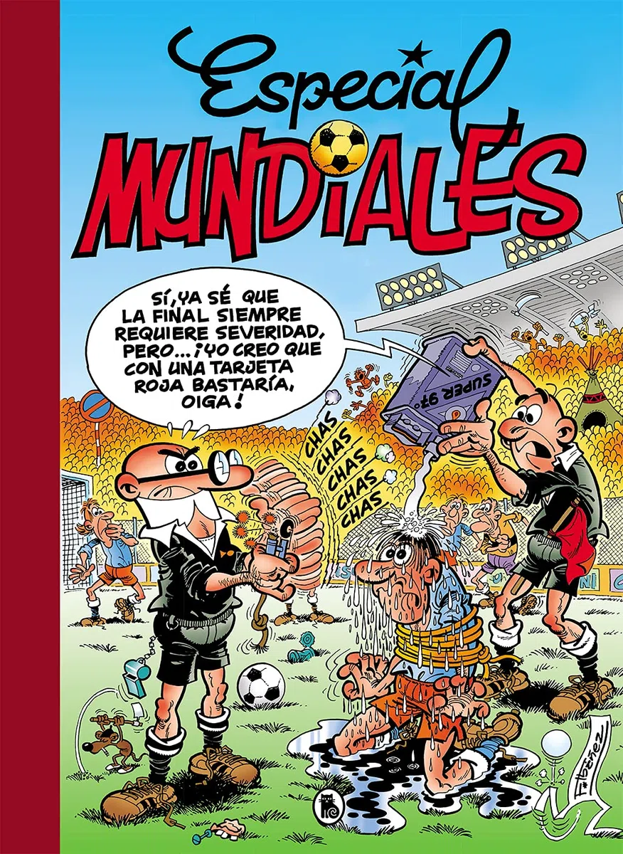 Especial Mundiales: Mundial 78 | Mundial 82 | El balón catastrófico | Mundial 82-Bis | Mundial 94 (Súper Humor Mortadelo 9) (Bruguera Clásica)