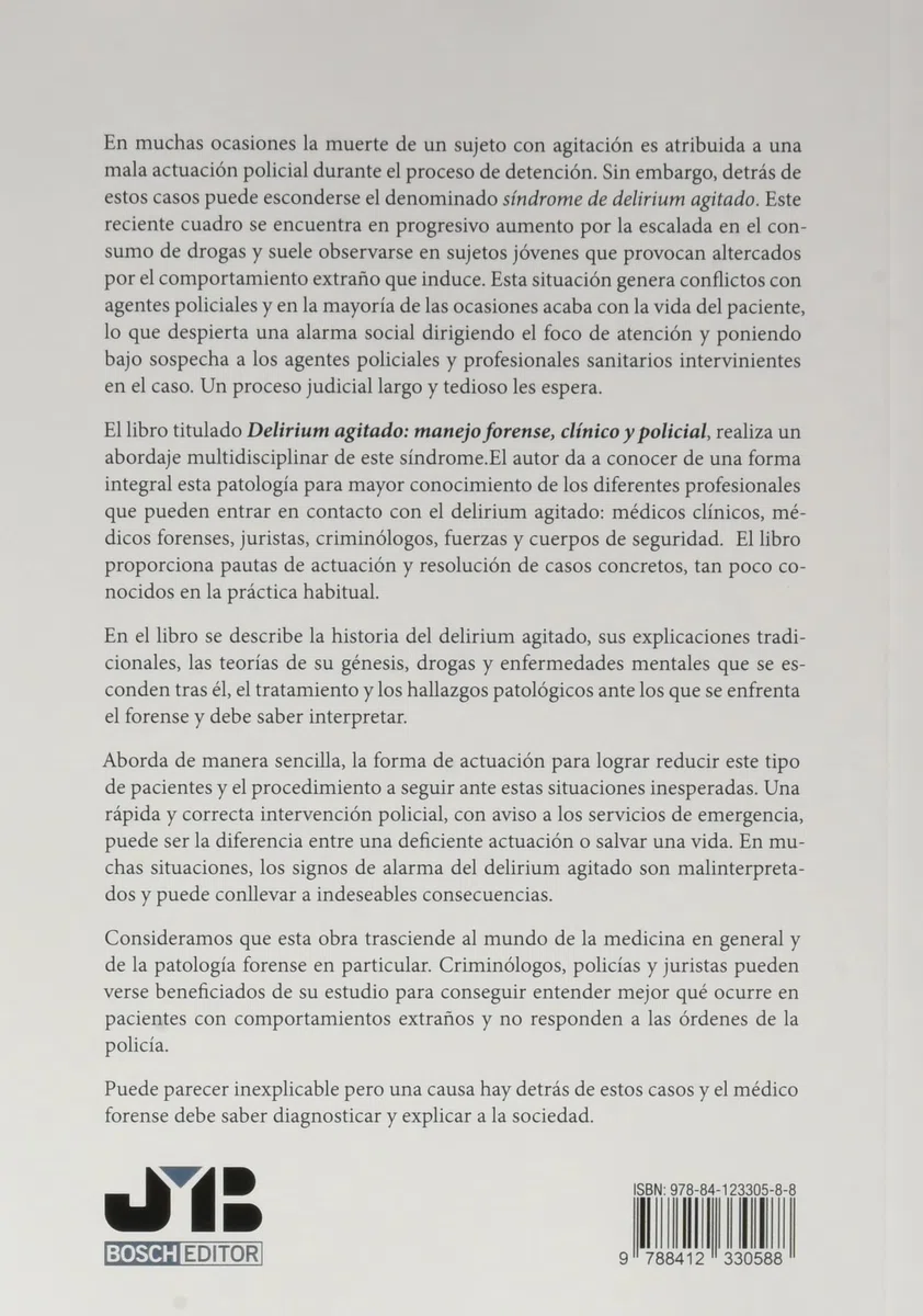 Delirium agitado: manejo forense, clínico y policial