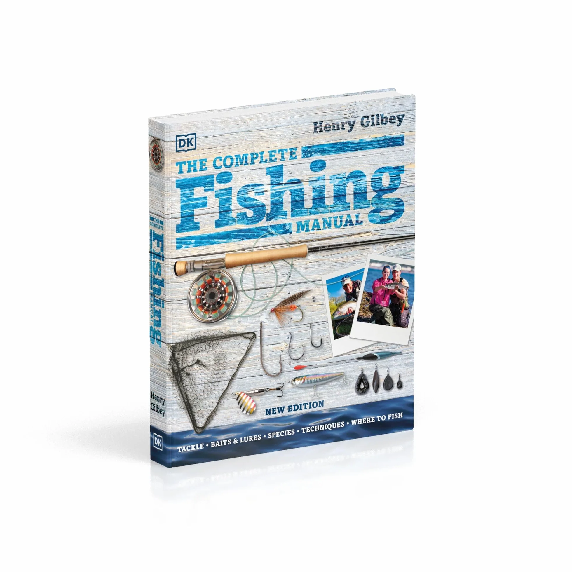 The Complete Fishing Manual: Tackle * Baits & Lures * Species * Techniques * Where to Fish (DK Complete Manuals)