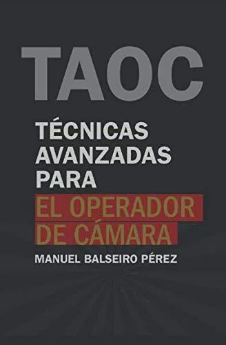 Técnicas avanzadas para el operador de cámara