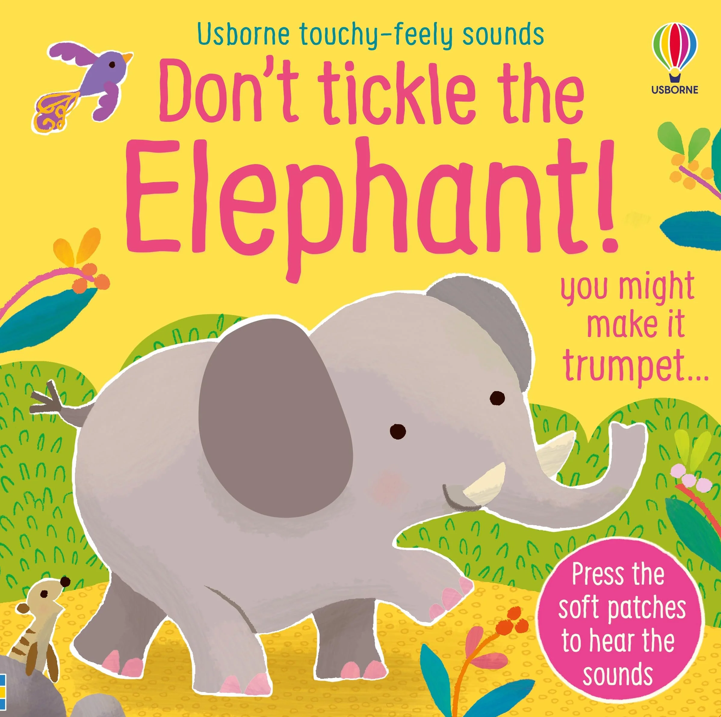 Don't Tickle the Elephant! (Touchy-feely sound books) (DON'T TICKLE Touchy Feely Sound Books)