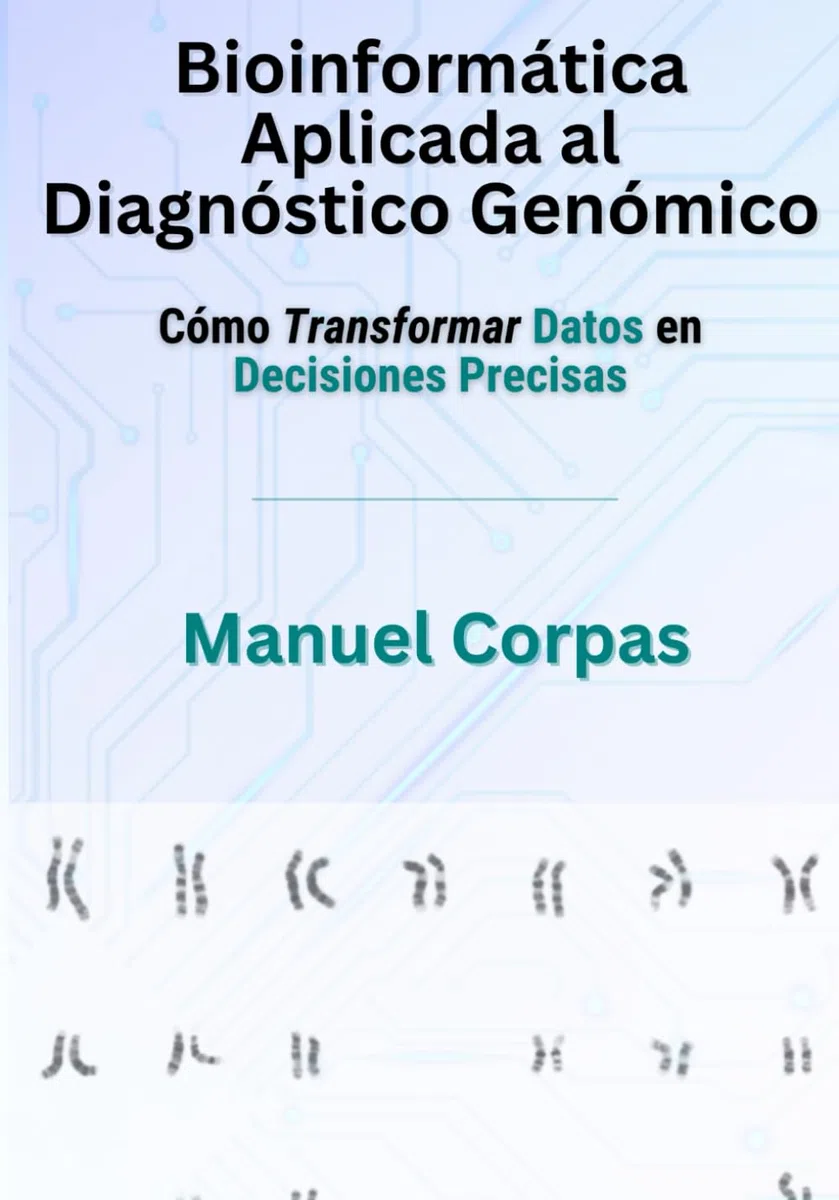 Bioinformática Aplicada al Diagnóstico Genómico: Cómo Transformar Datos en Decisiones Precisas