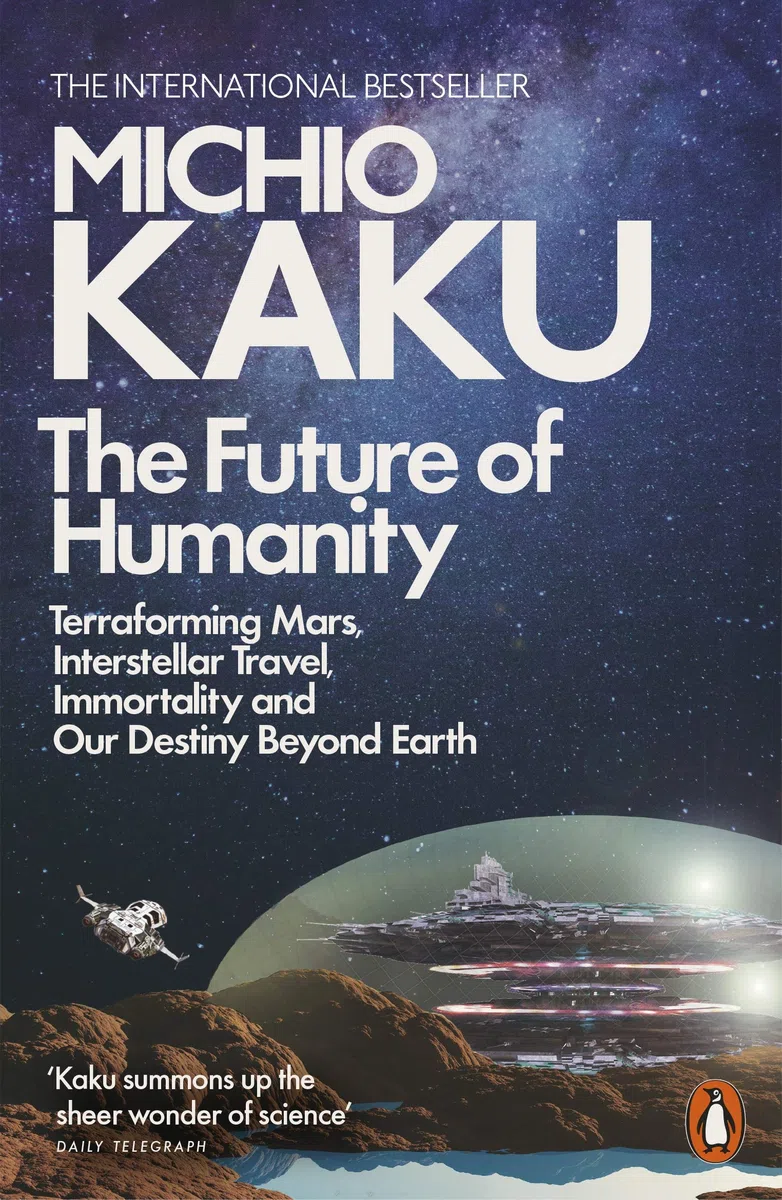 The Future Of Humanity [Idioma Inglés]