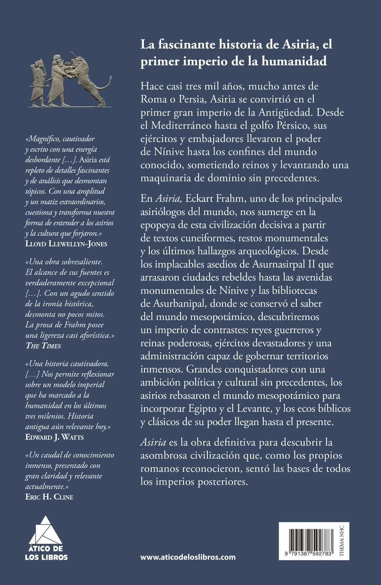 Asiria: Auge y caída del primer imperio del mundo: 114 (Ático Historia)
