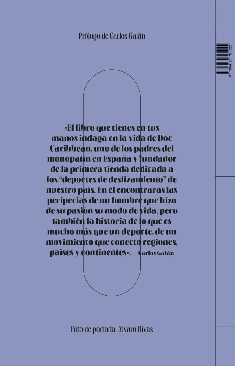 Doc Caribbean: Memoria viva del monopatín (COLECTIVO BRUXISTA)