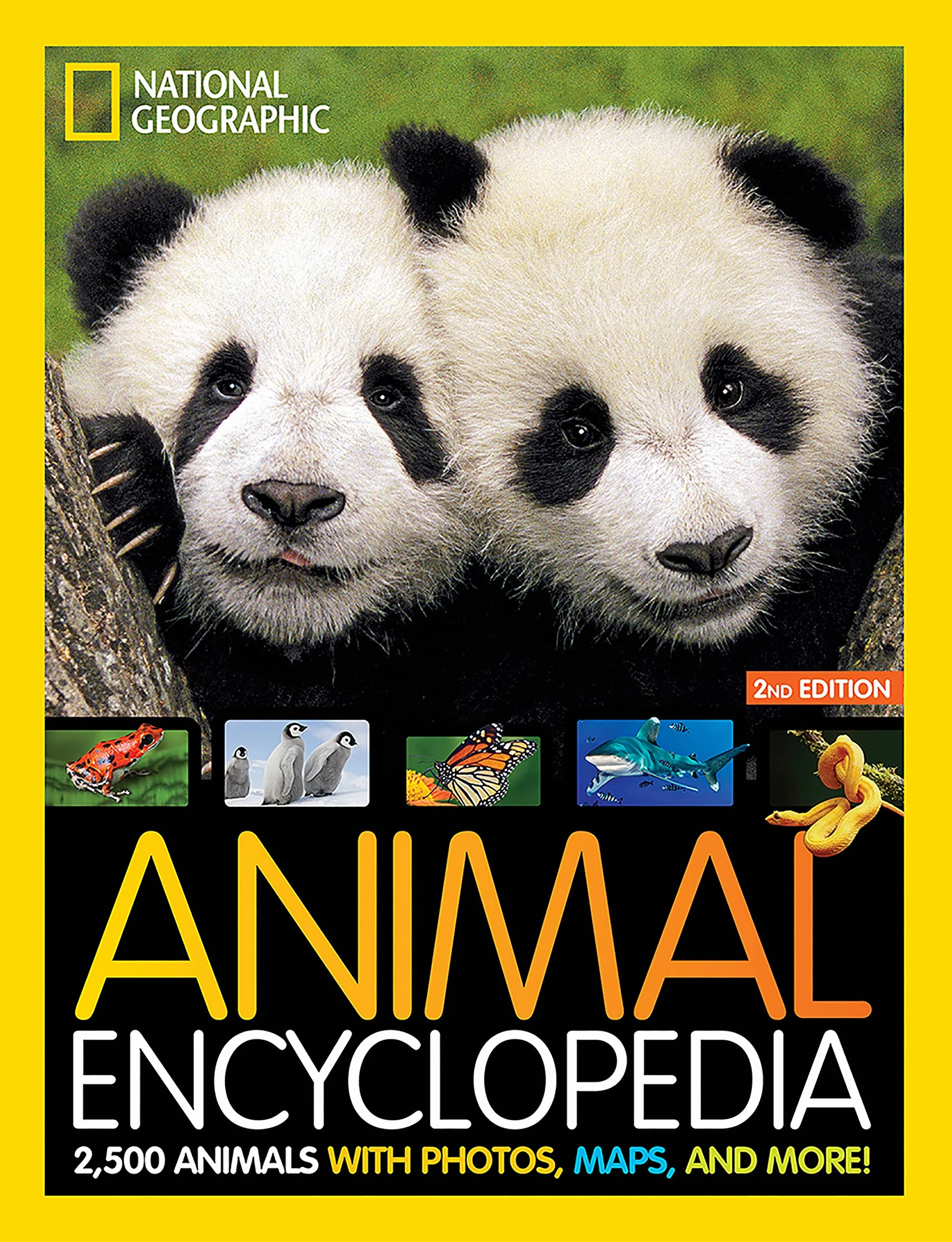 National Geographic Kids Animal Encyclopedia 2nd edition: 2,500 Animals with Photos, Maps, and More!