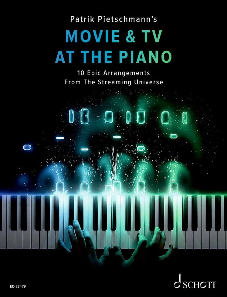 Movie & TV At The Piano: 10 Epic Arrangements From The Streaming Universe. Klavier.