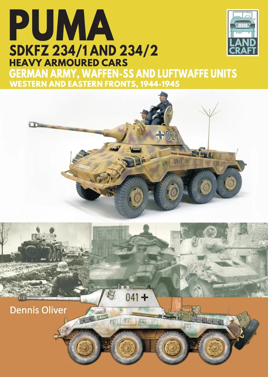 Puma Sdkfz 234/1 and Sdkfz 234/2 Heavy Armoured Cars: German Army and Waffen-SS, Western and Eastern Fronts, 1944-1945 (Land Craft)