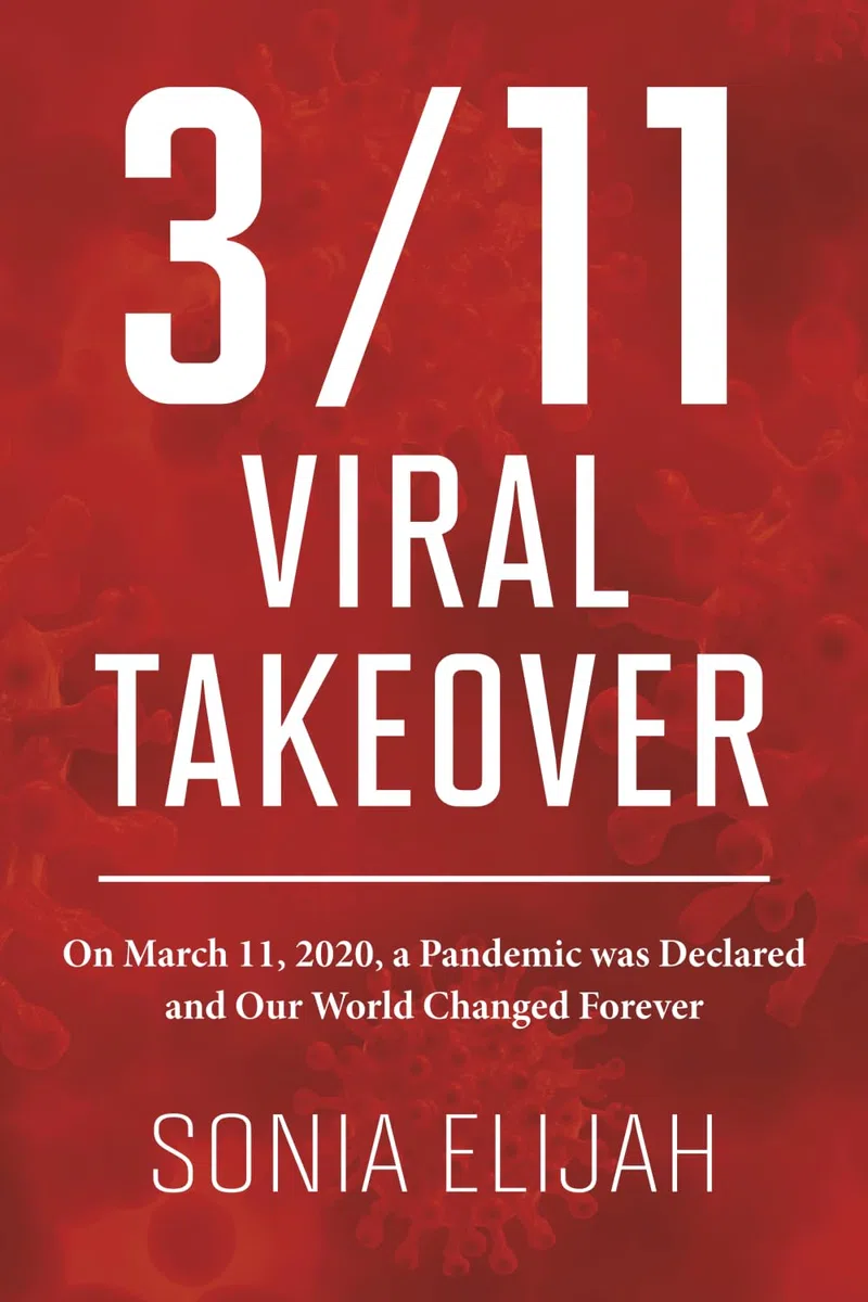 3/11 Viral Takeover: On March 11, 2020, a Pandemic was Declared and Our World Changed Forever