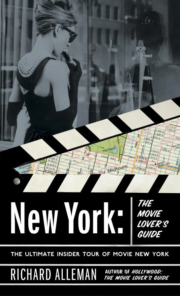 New York: The Movie Lover's Guide: The Ultimate Insider Tour of Movie New York [Idioma Inglés]