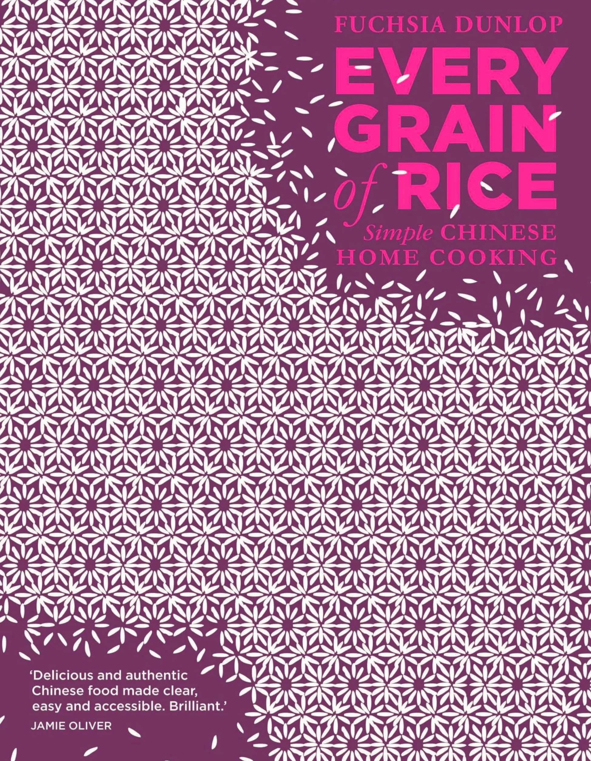 Every Grain of Rice: Simple Chinese Home Cooking