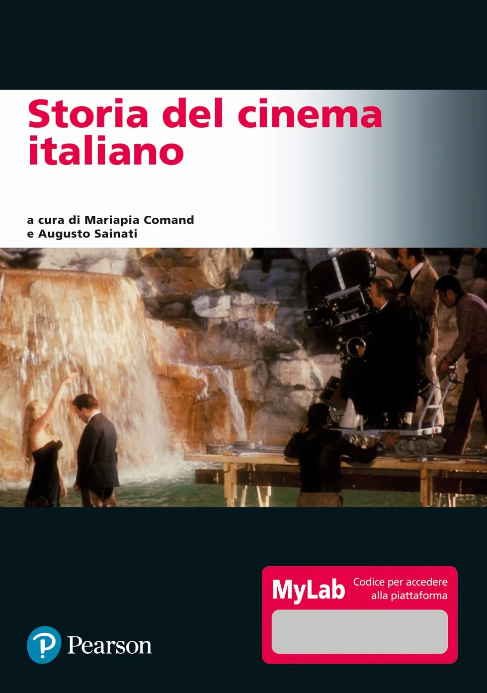 Storia del cinema italiano. Ediz. MyLab. Con espansione online (Lettere)