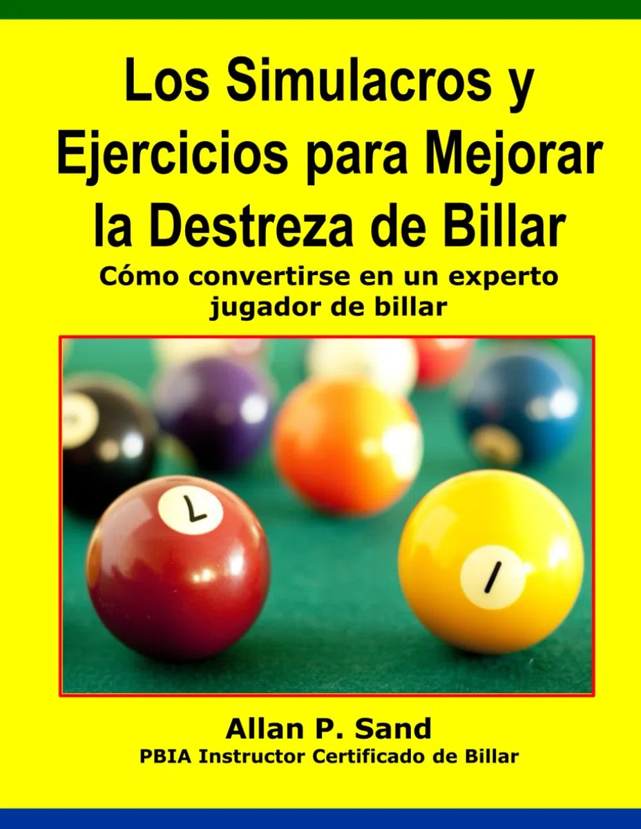 Los Simulacros y Ejercicios para Mejorar la Destreza de Billar: Cómo convertirse en un experto jugador de billar