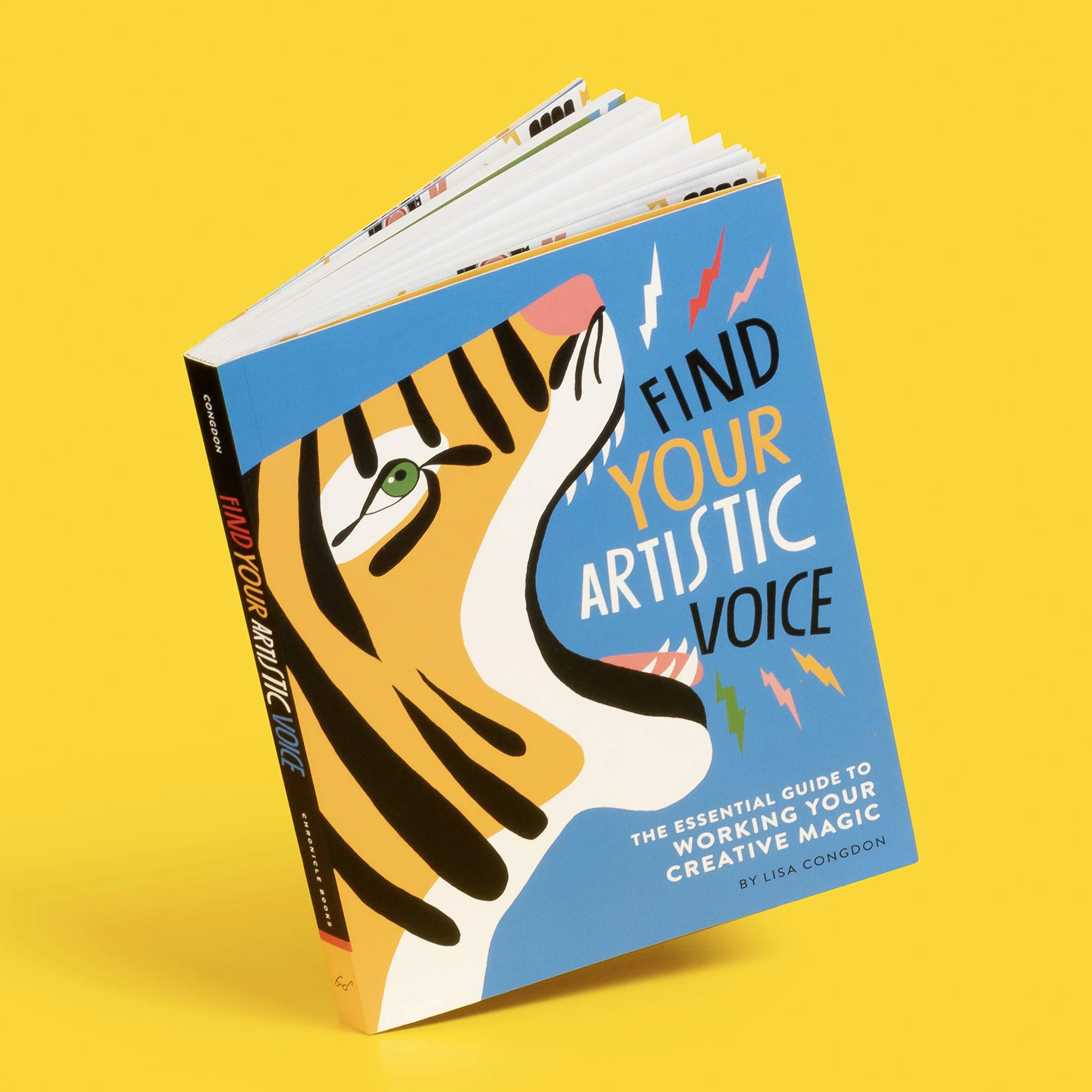 Find Your Artistic Voice: the essential guide to working your creative magic (Lisa Congdon X Chronicle Books)