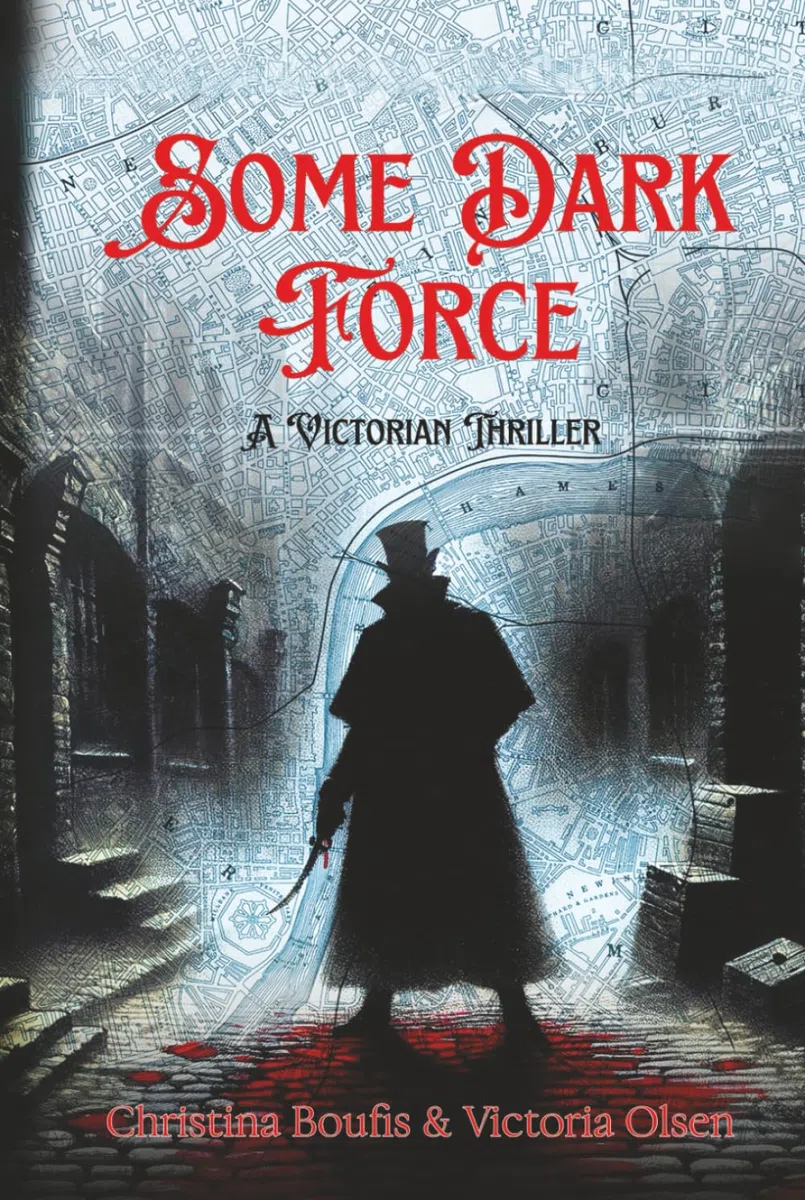 Some Dark Force: A Victorian Thriller