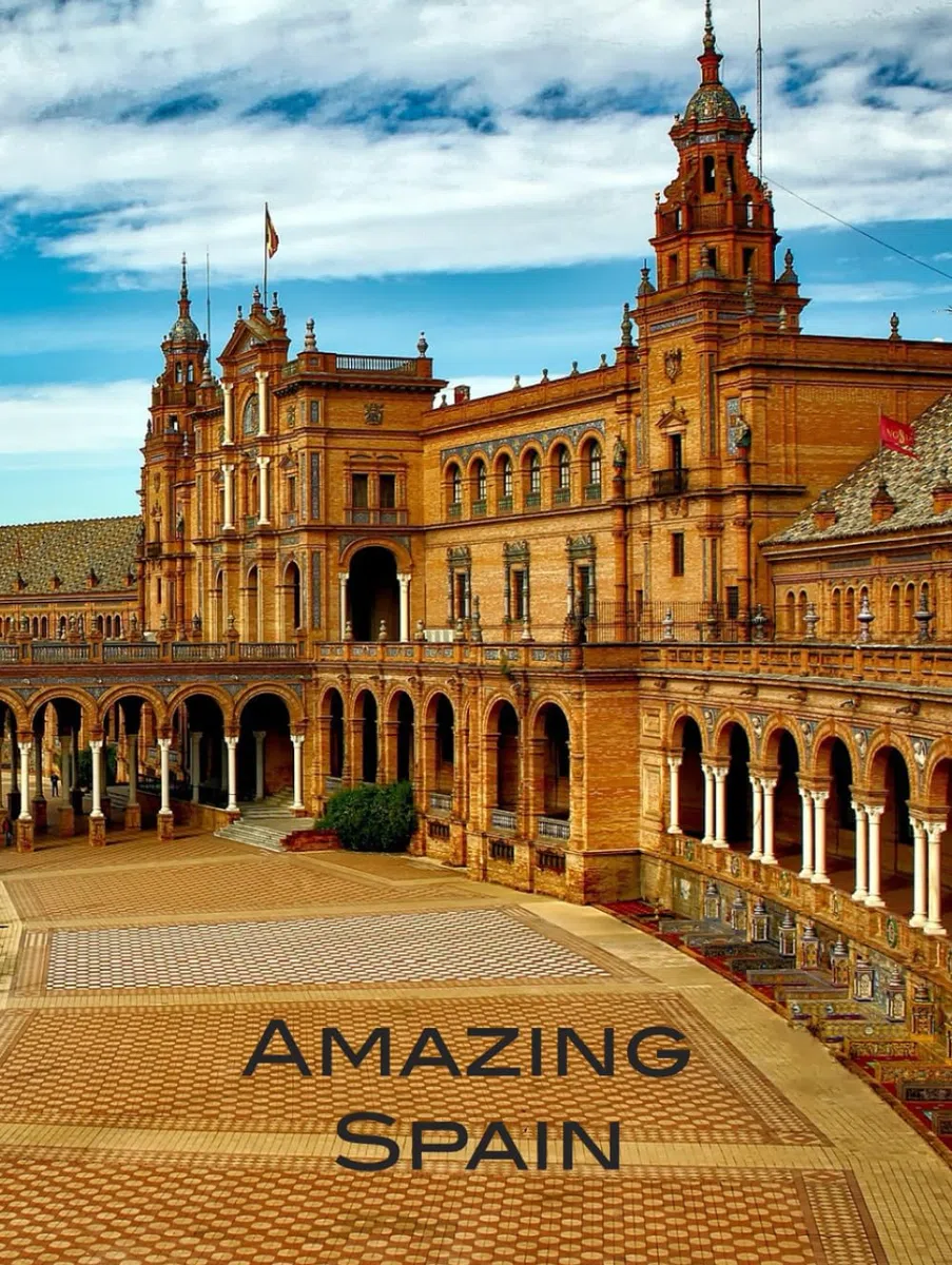 Amazing Spain: Hardcover Coffee Table Book With Gorgeous Photos of Madrid, Barcelona, Seville, Bilbao, the White Towns, and the rest of fabulous Spain!