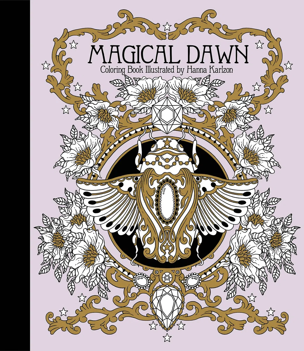 Magical dawn coloring book: Published in Sweden as "Magisk Gryning" (Hanna Karlzon)