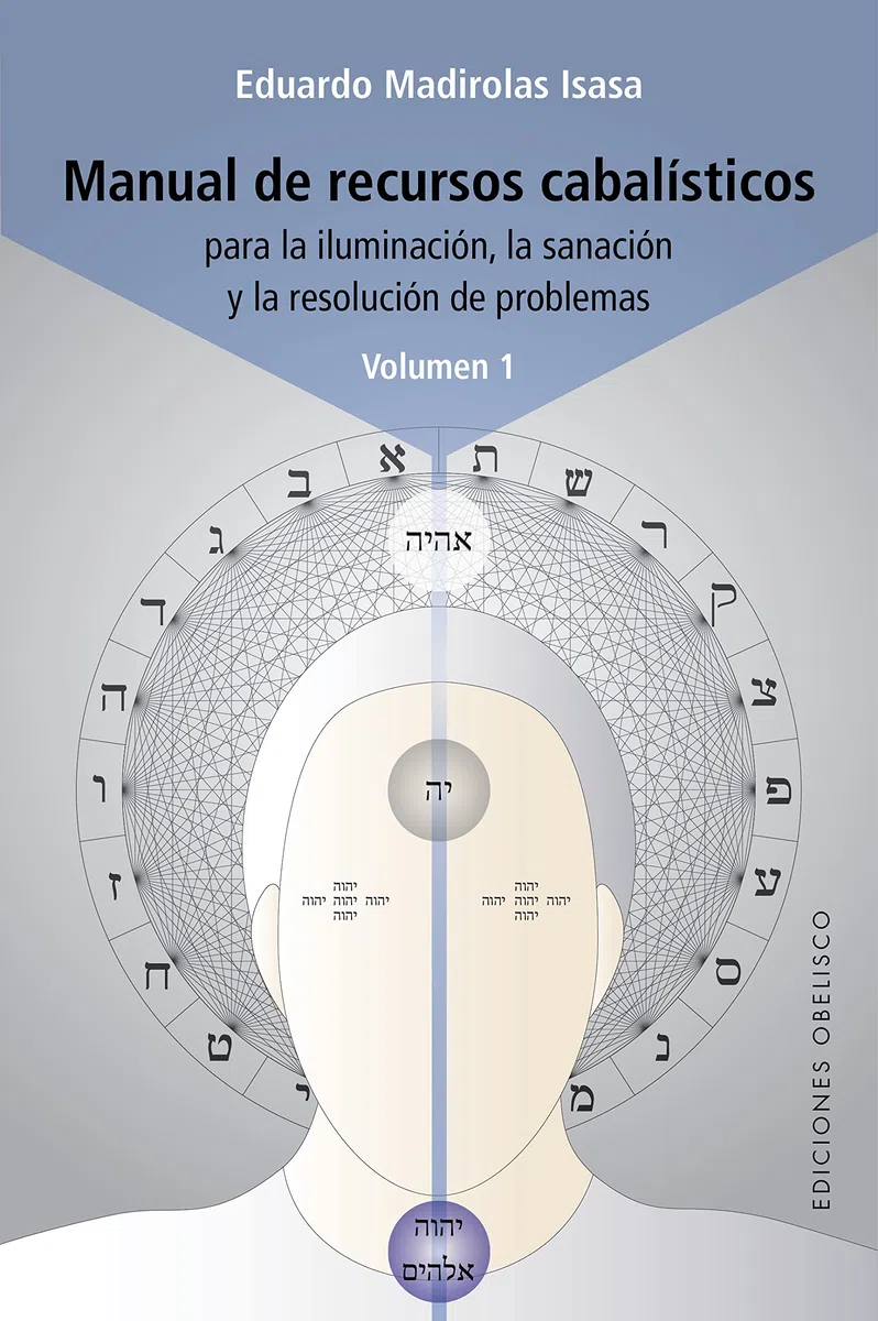 Manual de recursos cabalísticos: Para la iluminación, la sanación y la resolución de problemas: 1 (Cábala y judaísmo)