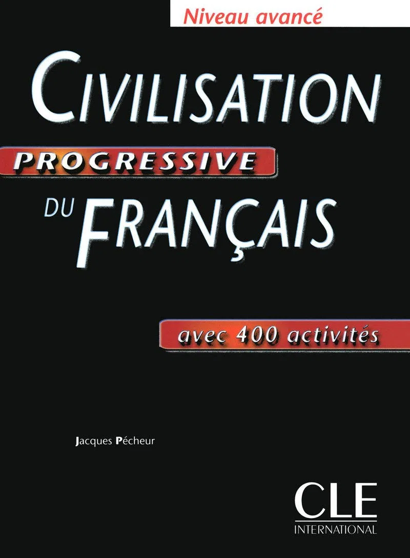 CIVILISATION PROGRESSIVE DU FRANCAIS: Avec 400 activités (GRAMMAIRE)