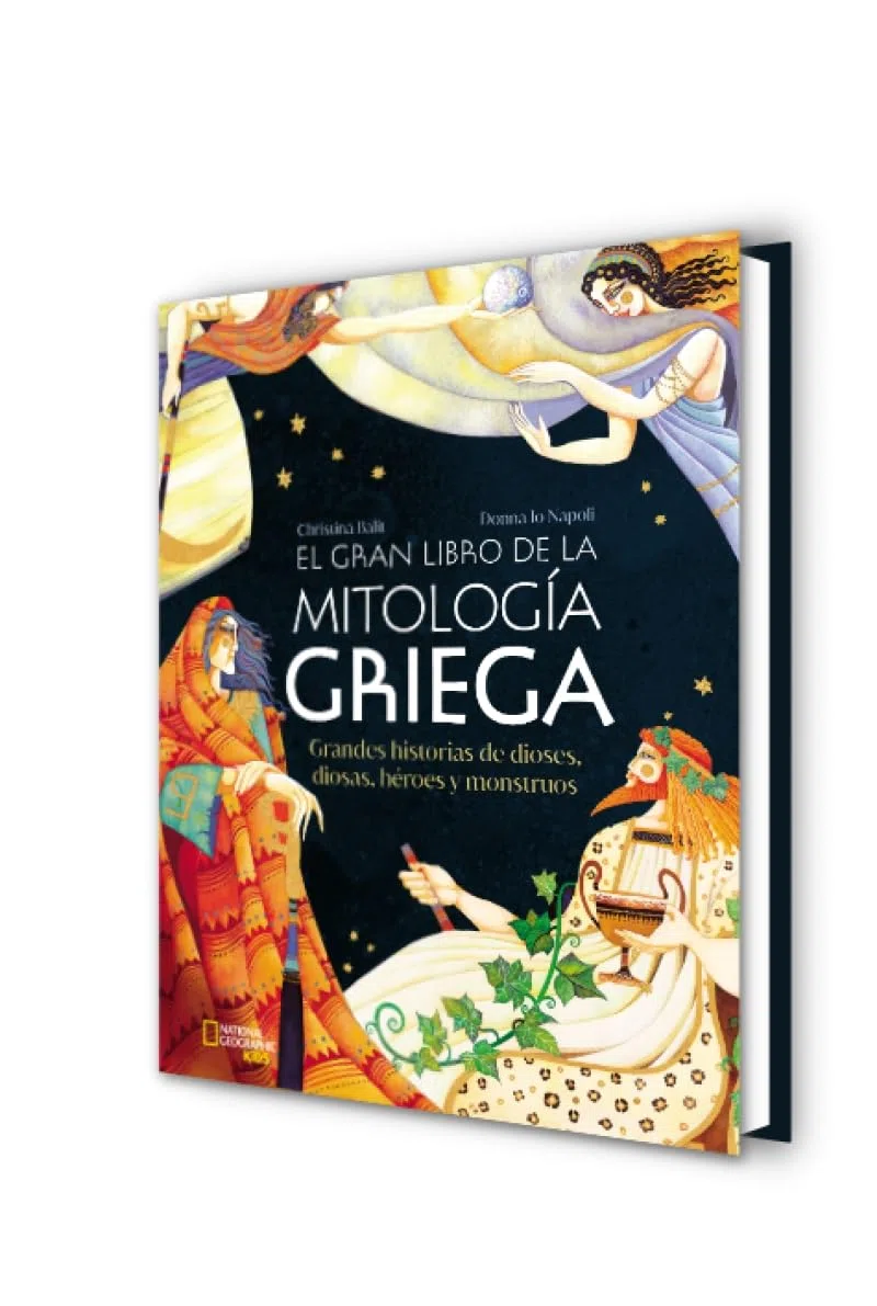 El gran libro de la mitología griega: Grandes historias de dioses, diosas, héroes y monstruos (National Geographic Kids)
