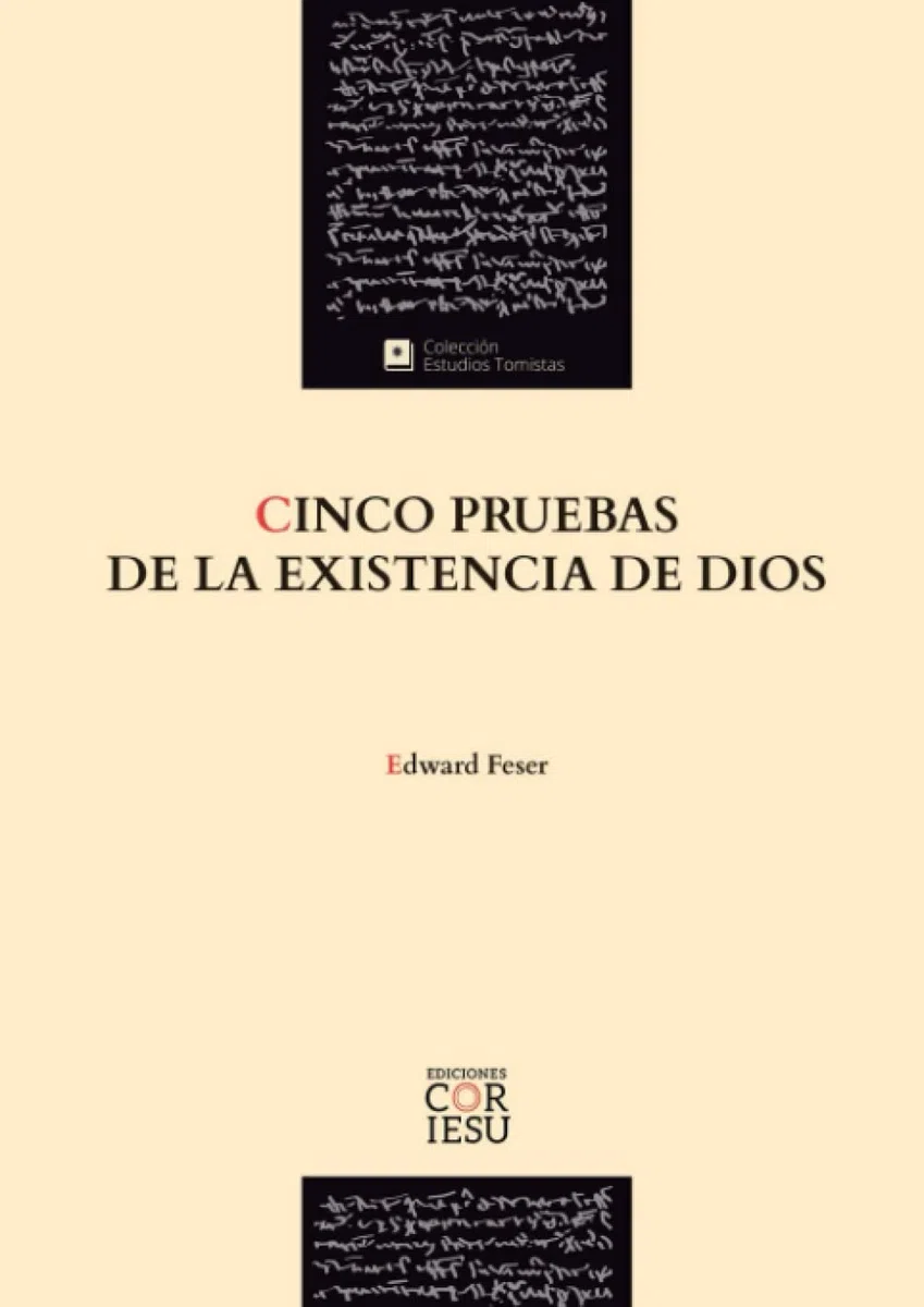 Cinco Pruebas De La existencia de Dios: 6 (ESTUDIOS TOMISTAS)