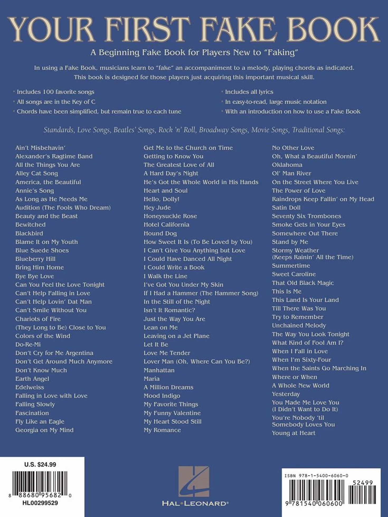Your First Fake Book: Featuring Large Music Notation, Lyrics, & Simplified Harmonies C Edition: Featuring Large Music Notation, Lyrics, & Simplified ... Vocal, Guitar and all "C" Instruments