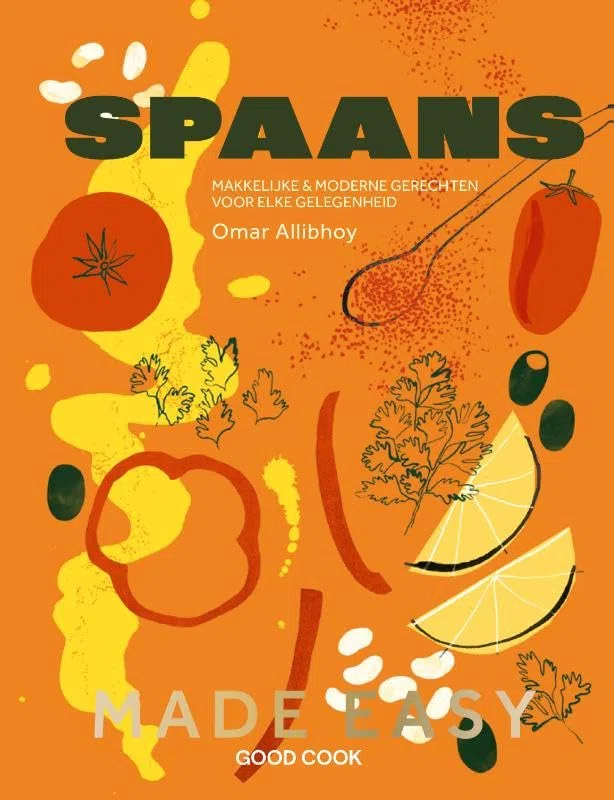 Spaans made easy: makkelijke & moderne gerechten voor elke gelegenheid