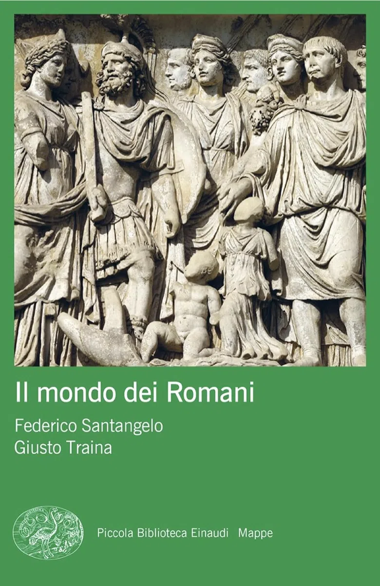 Il mondo dei Romani (Piccola biblioteca Einaudi. Mappe)