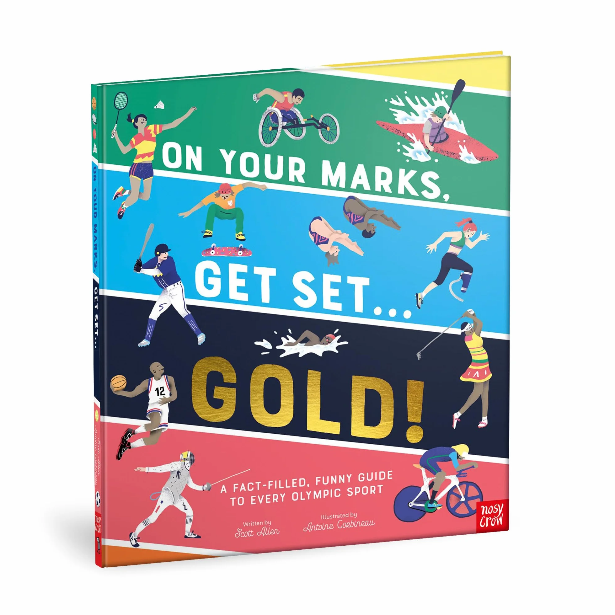 On Your Marks, Get Set, Gold!: A Fact-Filled, Funny Guide to Every Olympic Sport