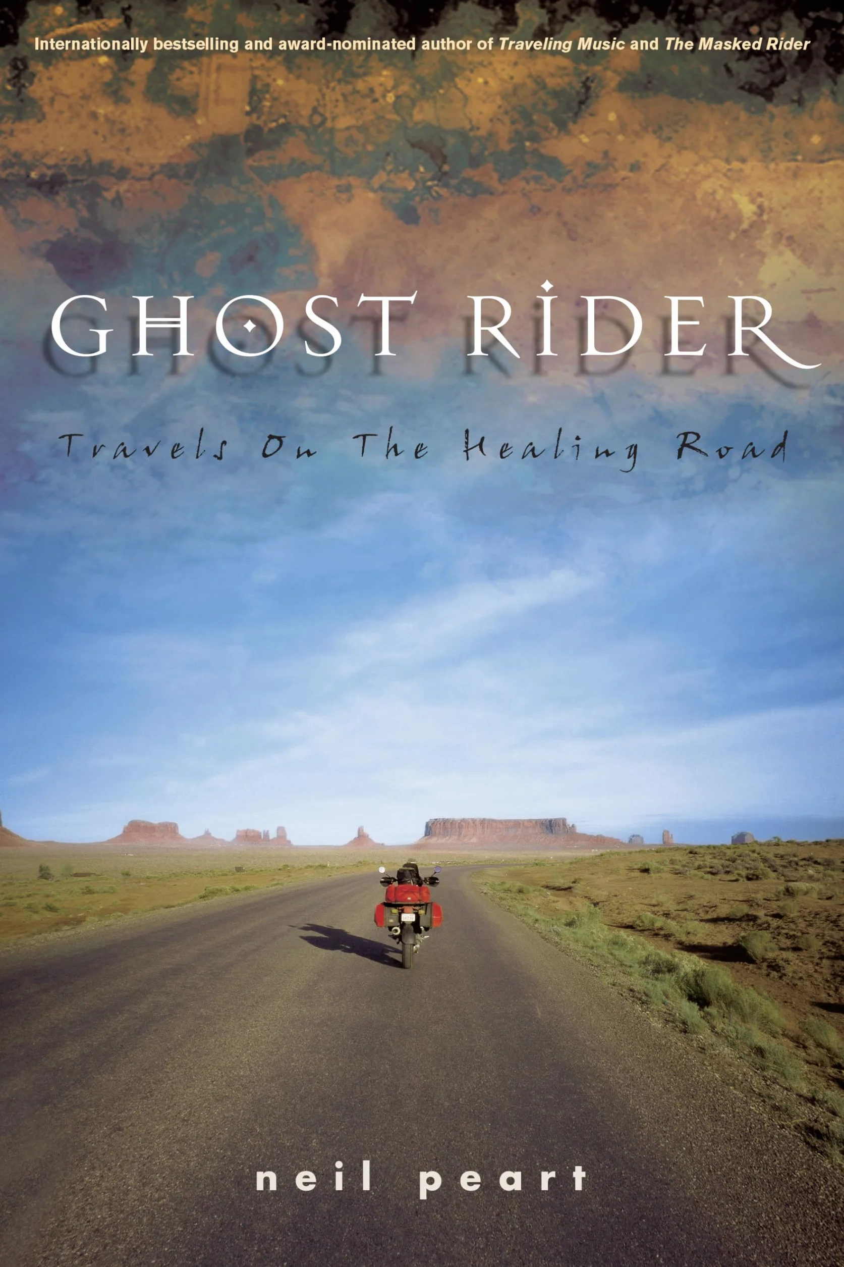 Ghost Rider: Travels on the Healing Road [Idioma Inglés]