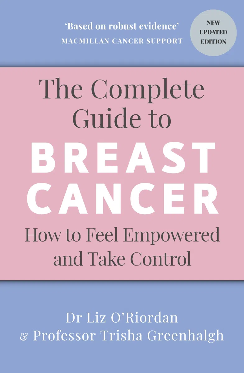 The Complete Guide to Breast Cancer: How to Feel Empowered and Take Control