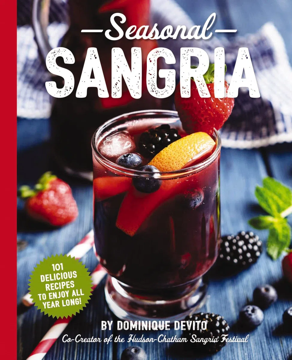 Seasonal Sangria | Softcover: 101 Delicious Recipes to Enjoy All Year Long! (The Art of Entertaining)
