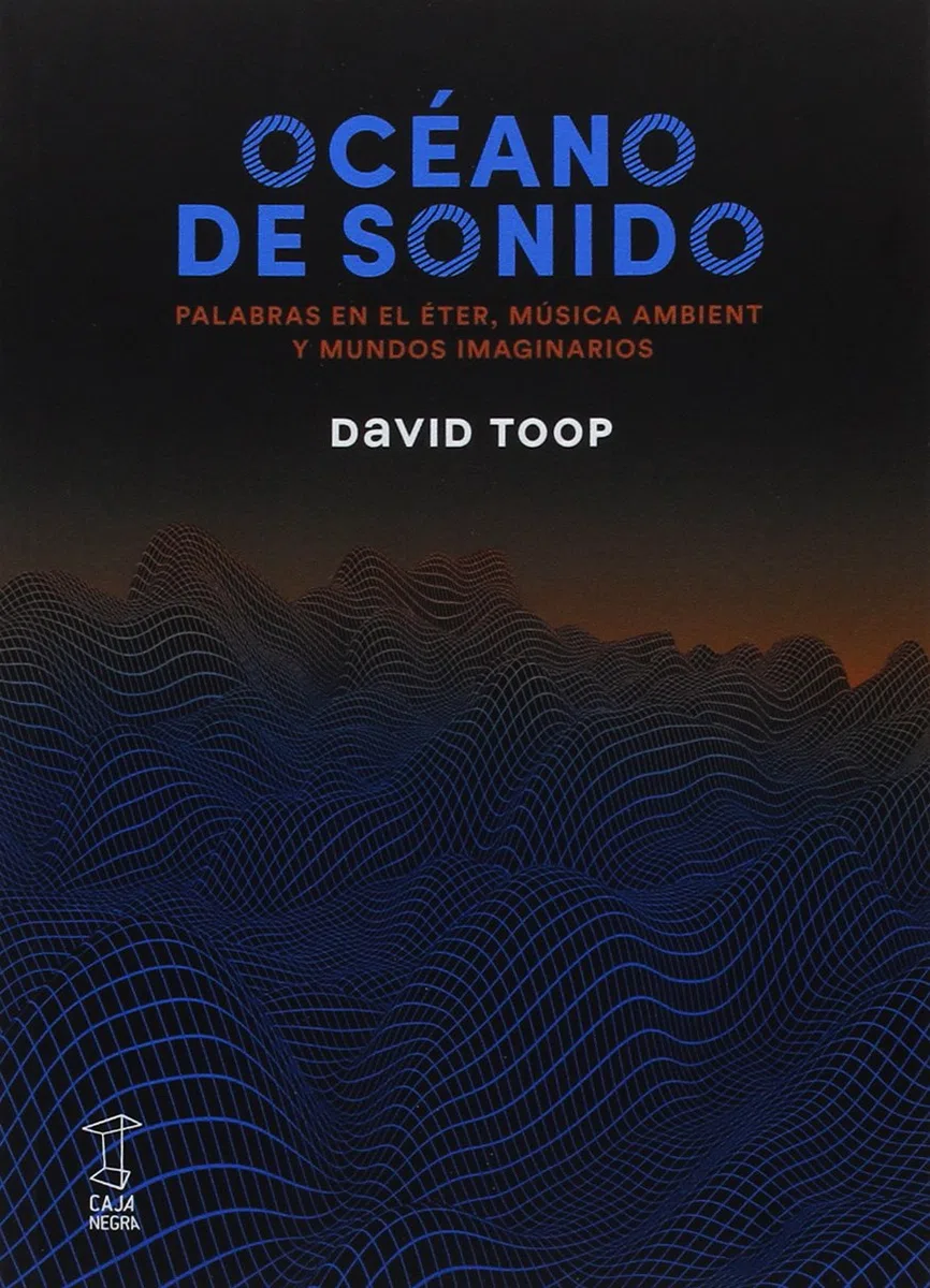 Océano de sonido (ANTROPOLOGIA Y ESTUDIOS CULTURALES)