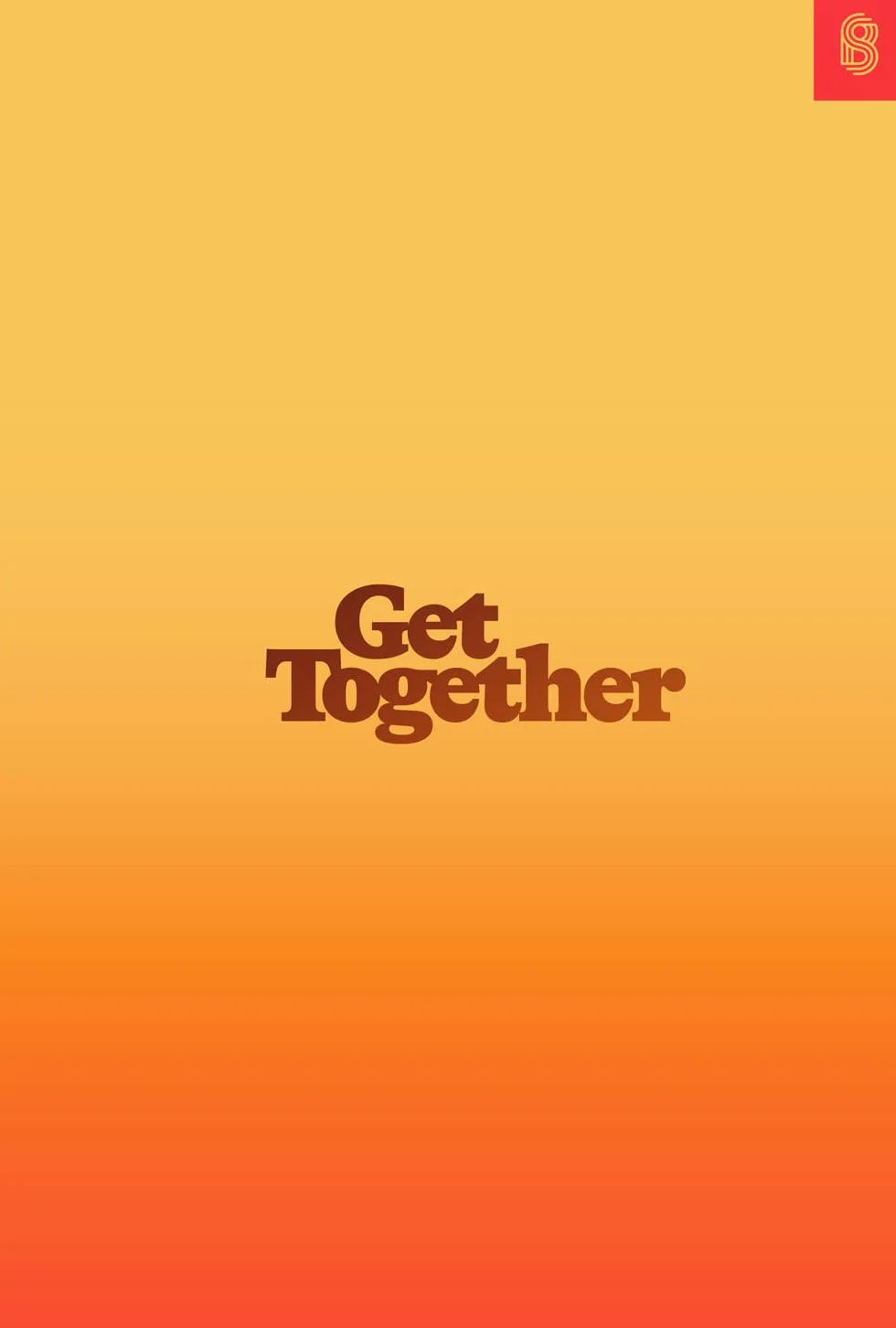 Get Together: How to Build a Community With Your People