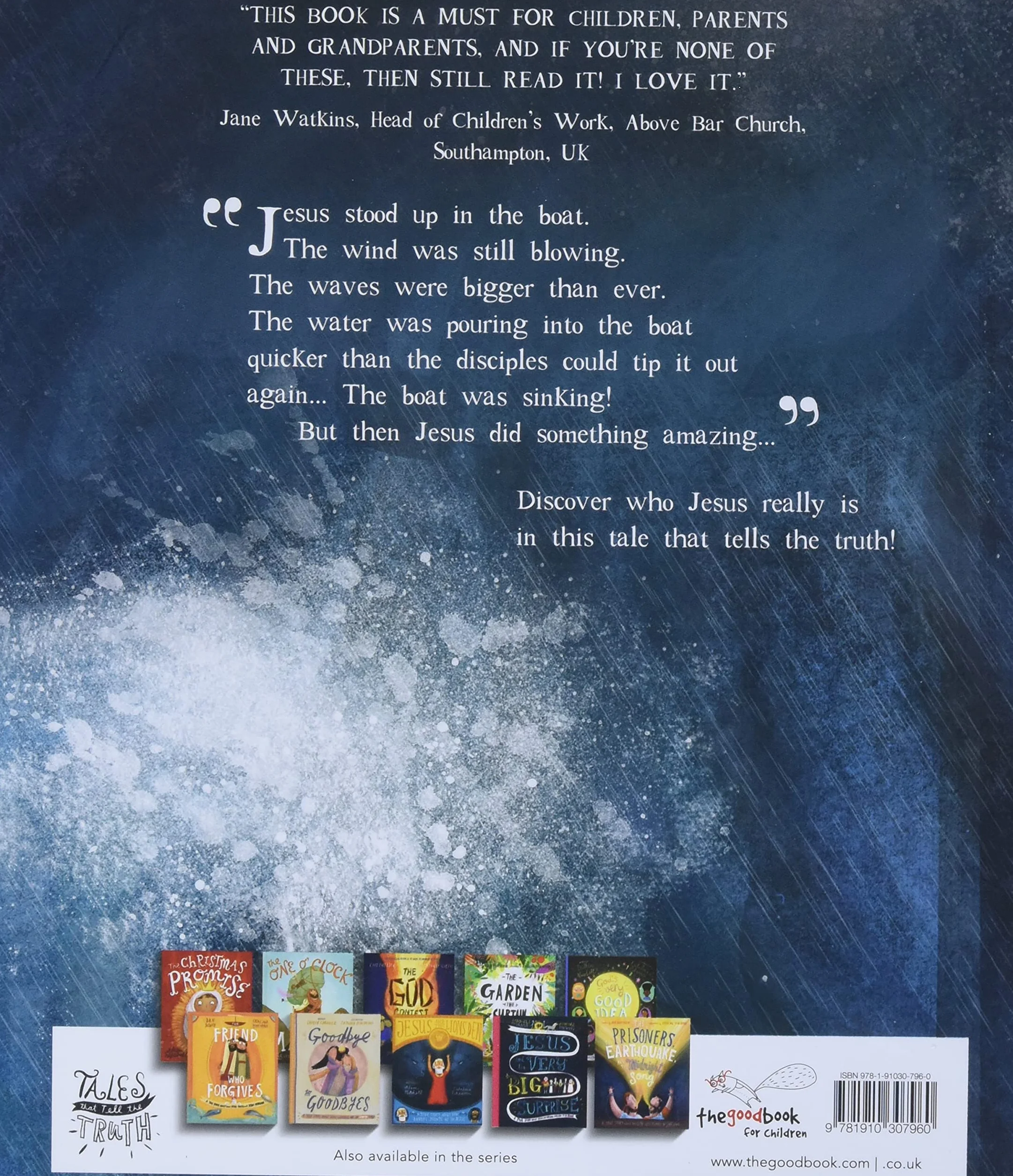 The Storm That Stopped Storybook: A true story about who Jesus really is (Tales that Tell the Truth)