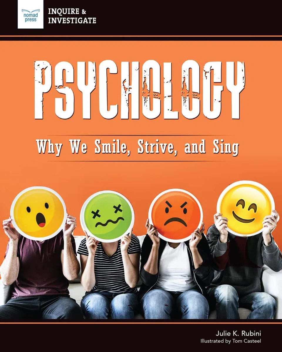 Psychology: Why We Smile, Strive, and Sing (Inquire & Investigate)