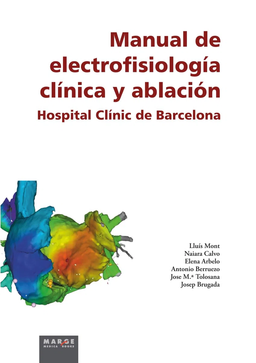 Manual de electrofisiología clínica y ablación (Medicina y Ciencias de la Salud)